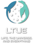 LTUE - Life, the Universe, and Everything